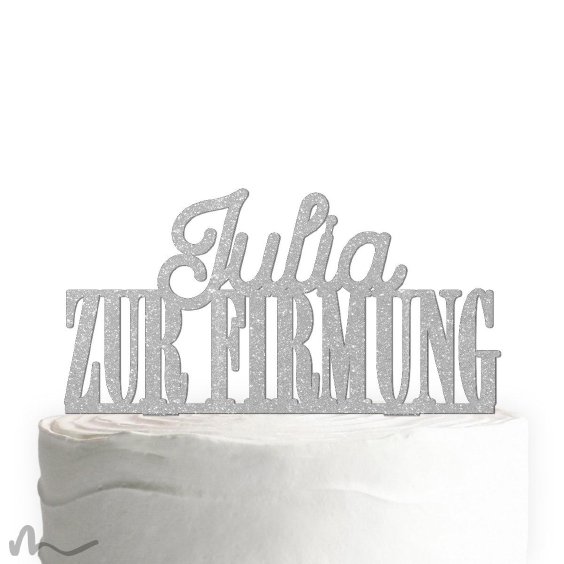 Cake Topper Zur Firmung personalisiert Silber Glitzer